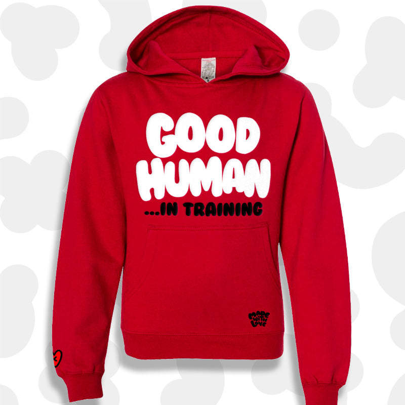 Loveville “Good Human (in training)” Hoodie (Red Edition)