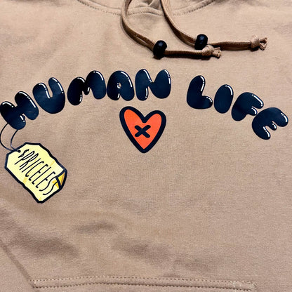 Loveville “Human Life (is Priceless)” Hoodie – Sand