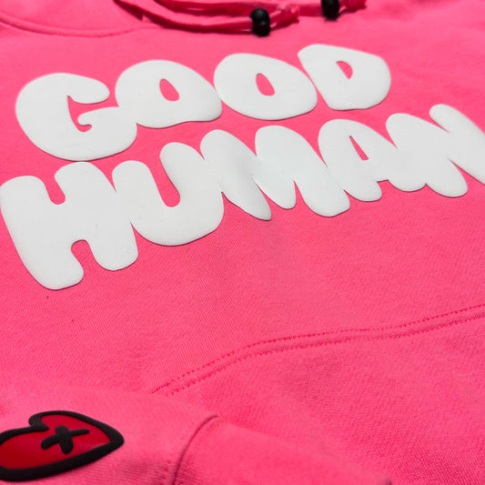 Loveville “Good Human” Hoodie (Hot Pink Edition)